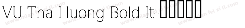 VU Tha Huong Bold It字体转换